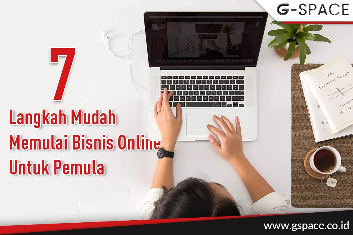 7 Langkah Mudah Memulai Bisnis Online